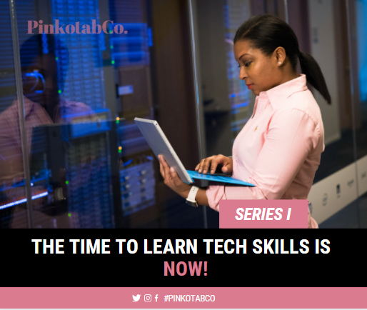 https://pinkotab.com.ng/THE TIME TO LEARN TECH SKILLS IS NOW!